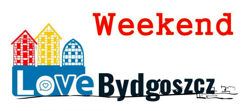 Weekend Love Bydgoszcz Weekend Love Bydgoszcz